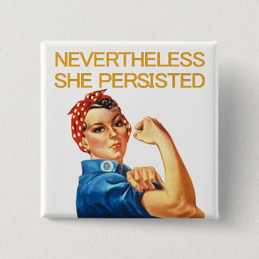 Toch bleef ze. Rosie de Riveter. Vierkante Button 5,1 Cm (Voorkant)