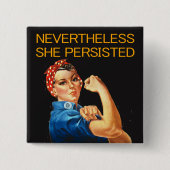 Toch bleef ze. Rosie de Riveter. Vierkante Button 5,1 Cm (Voorkant)