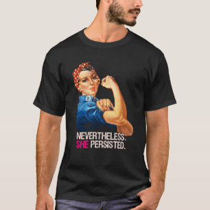Toch bleef ze volharden in Rosie de Riveter Swea T-shirt