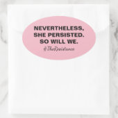 Toch bleef ze volharden, zo zullen wij ons verzett ovale sticker (Tas)