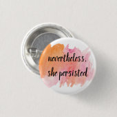 toch blijft ze doorgaan ronde button 3,2 cm (Voorkant /achterkant)