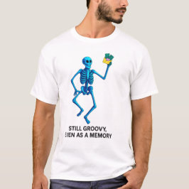 Toch Groovy, Zelfs als Herinnering – Neon Skel T-S T-shirt