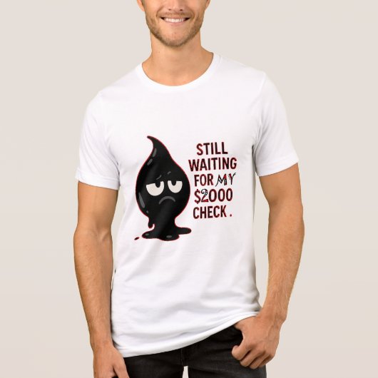 Toch nog steeds wachtend op mijn cheque van $2000 Tri-Blend shirt (Voorkant)