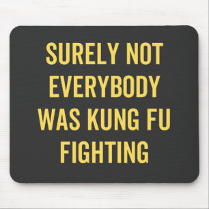 Toch vocht niet iedereen Kung Fu Muismat