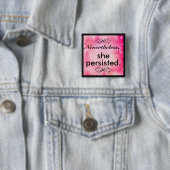 Toch volhield ze Pin Vierkante Button 5,1 Cm (In situ)