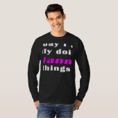 Today I am only doing Gianna things  T-shirt (Voorkant volledig)