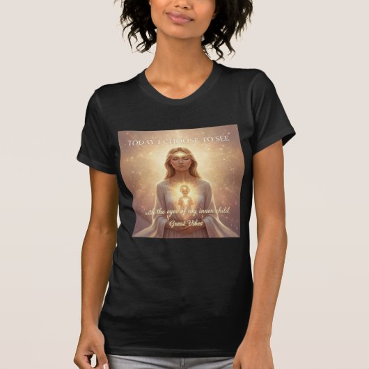 Today I Choose – Inner Child Awakening Light T-shirt (Voorkant)