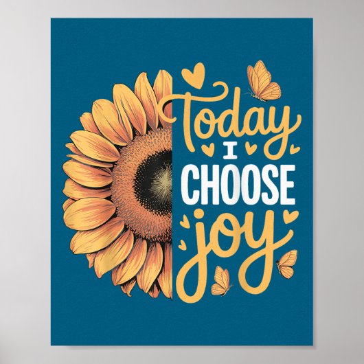 Today I Choose Joy  Poster (Voorkant)