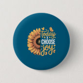 Today I Choose Joy  Ronde Button 5,7 Cm (Voorkant)