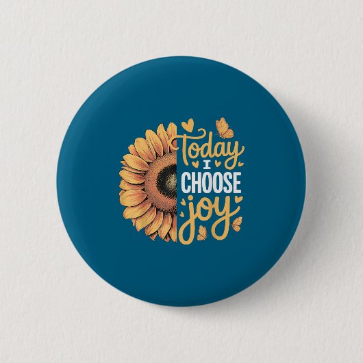 Today I Choose Joy Ronde Button 5,7 Cm (Voorkant)