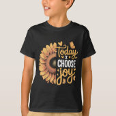 Today I Choose Joy  T-shirt (Voorkant)