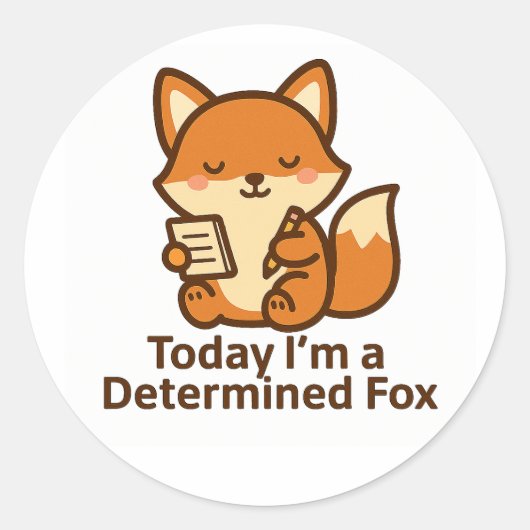 Today I’m a Determined Fox – Kawaii Sticker (Voorkant)