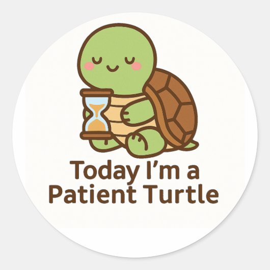 Today I’m a Patient Turtle – Kawaii Sticker (Voorkant)