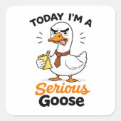 Today I’m a Serious Goose Funny Coworker Sticker (Voorkant)