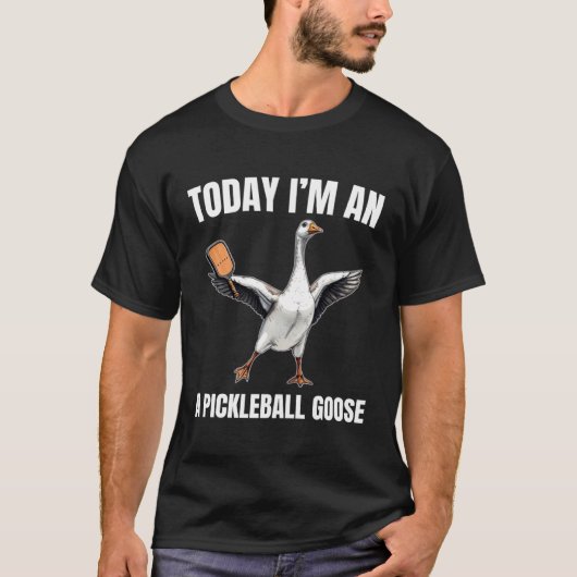 Today I'm A Pickleball Playing Goose Paddleball Sp T-shirt (Voorkant)