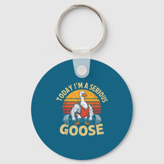 Today I'm A Serious Goose Funny Gym Weightlifting  Sleutelhanger (Voorkant)