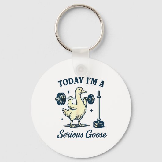 Today I'm A Serious Goose Funny Lifting Weights Gy Sleutelhanger (Voorkant)