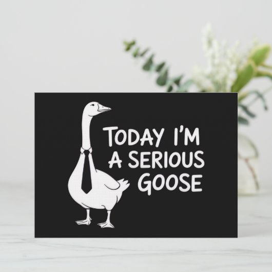 Today I'm a Serious Goose Funny Office Animal  Kaart (Staand voorkant)