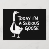 Today I'm a Serious Goose Funny Office Animal  Kaart (Voorkant)