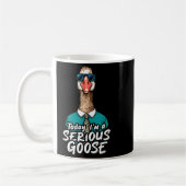 Today I'm A Serious Goose Shirt Men Women Serious  Koffiemok (Links)