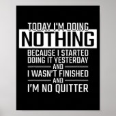 Today I'm Doing Nothing - Funny Lazy People Christ Poster (Voorkant)