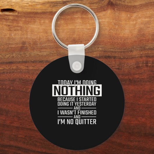 Today I'm Doing Nothing - Funny Lazy People Christ Sleutelhanger (Voorkant)