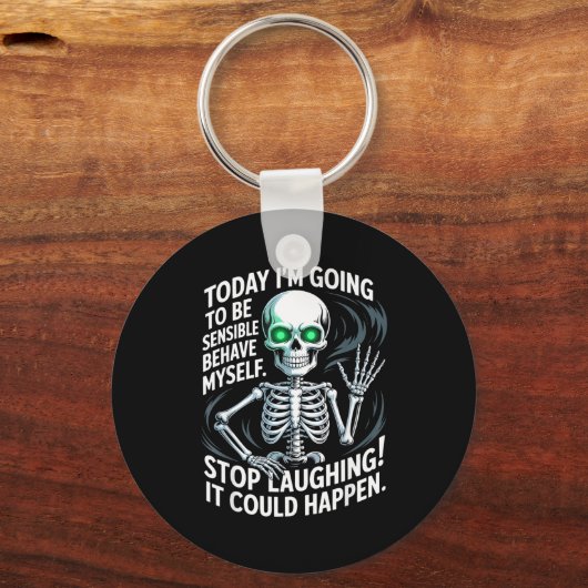 Today I'm Going To Be Sensible And Behave Myself S Sleutelhanger (Voorkant)