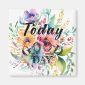 Today is a Good Day for a Good Day Magnet (Voorkant)