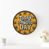 Today Is a Good Day Inspirational Positive Quote Grote Klok (Huis)