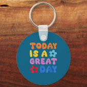 Today Is A Great Day Motivational Quotes Optimisti Sleutelhanger (Voorkant)