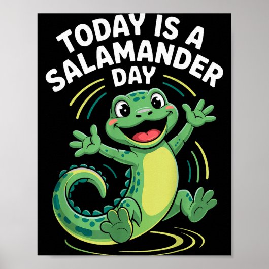Today Is A Salamander Day Funny Cute Cartoon Herpe Poster (Voorkant)