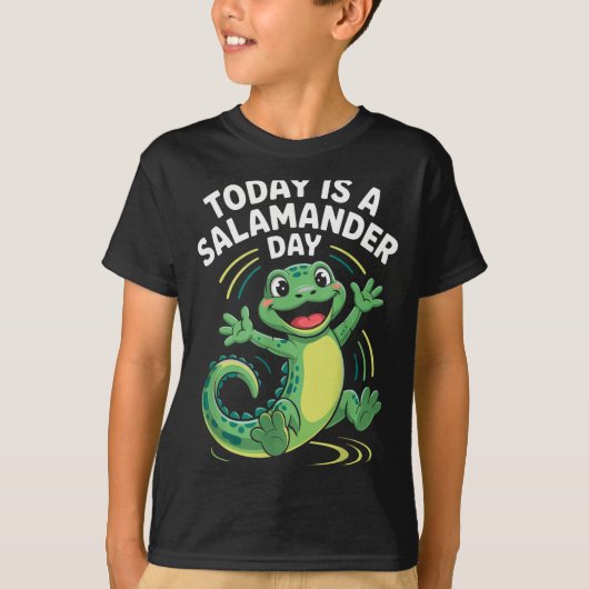 Today Is A Salamander Day Funny Cute Cartoon Herpe T-shirt (Voorkant)