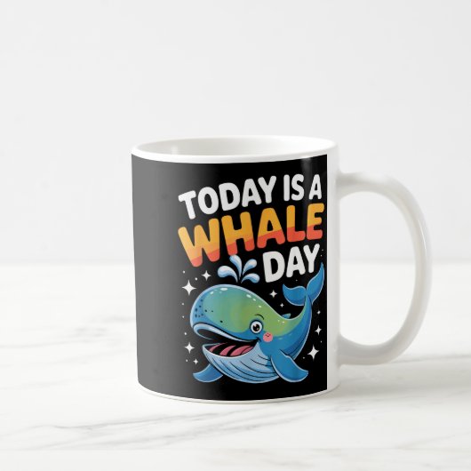Today Is A Whale Day Cute Cartoon Ocean Animal Wat Koffiemok (Rechts)