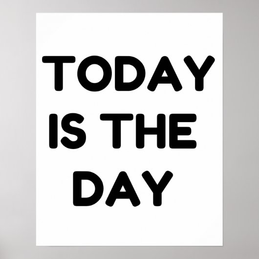Today is The Day Poster (Voorkant)