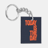 Today is the day sleutelhanger (Voorkant Links)