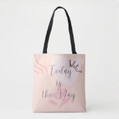 Today is The Day Tote Bag (Voorkant)