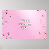 TODAY IS YOUR DAY - CUTE MOTIVATIONAL QUOTES ON PI POSTER (Voorkant)
