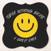 Today Nothing Beats a Great Smile Kartonnen Onderzetters (Voorkant)
