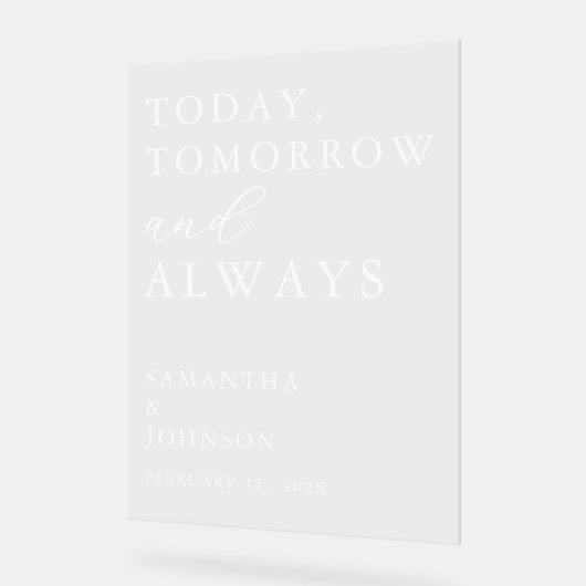 Today, Tomorrow & Always Custom Wedding Acryl Bord (Hoek)