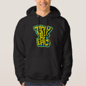 Today Will Be Epic Fun Motivational Hoodie (Voorkant)