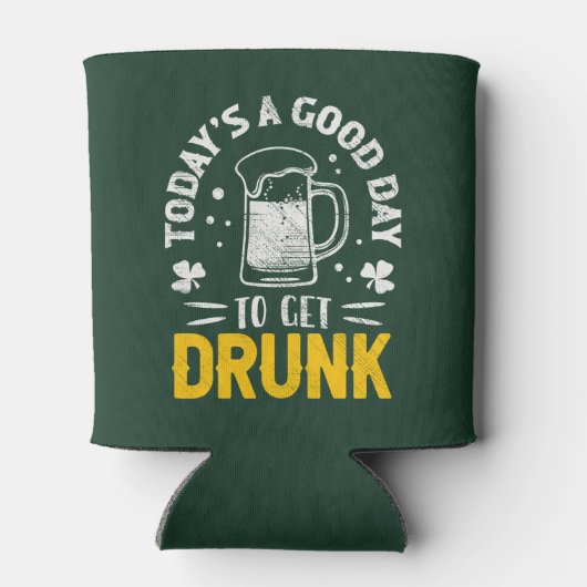 Today's a Good Day To Get Drunk Funny St Patrick's Blikjeskoeler (Achterkant)