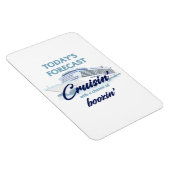 Today's Forecast: Cruisin' & Boozin' Magneet (Rechterzijde)