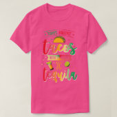 Todays Forecast Tacos With A Chance Of Tequila Cin T-shirt (Design voorkant)