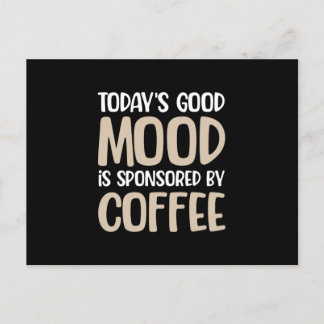Today's good mood is sponsored by Coffee Briefkaart
