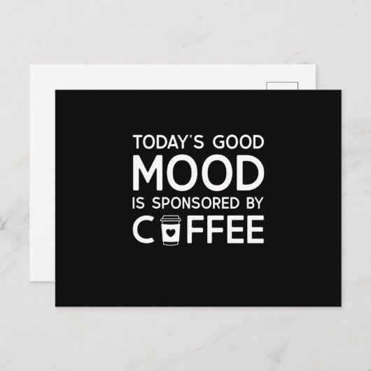 Today's Good Mood is sponsored by Coffee Briefkaart (Voorkant / Achterkant)