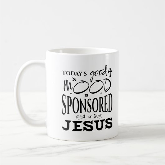 Today's Good Mood Is Sponsored By Jesus God Lovers Koffiemok (Links)