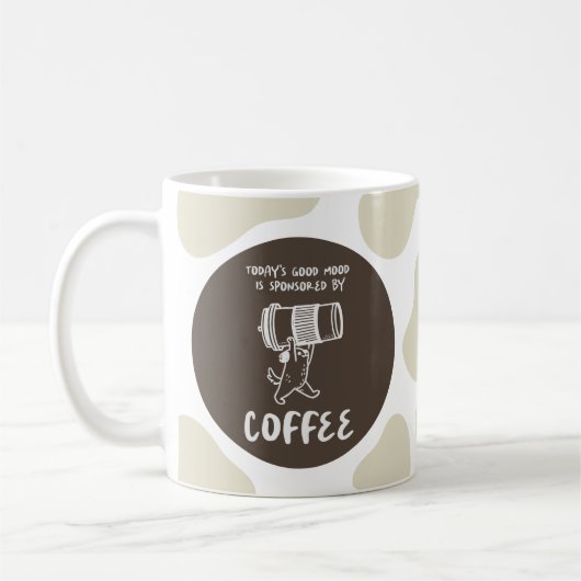 Today's Mood Is Sponsored by Coffee – Funny Mug Koffiemok (Links)