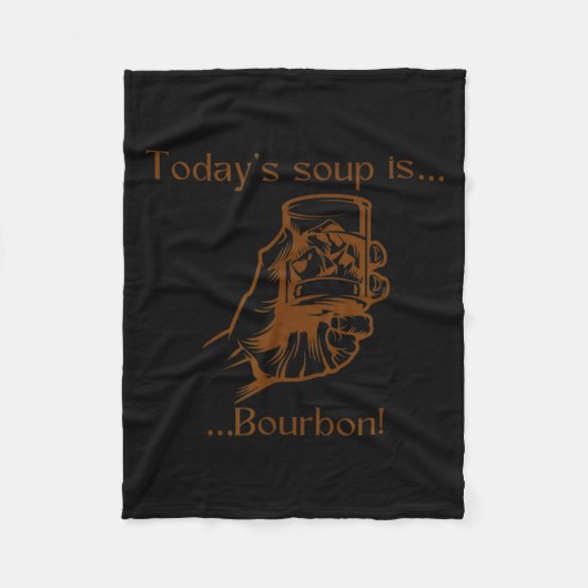 Today's Soup Is Bourbon Funny Lover Bourbon Gl Vin Fleece Deken (Voorkant)