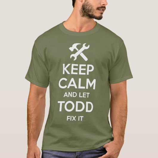 TODD Fix Quote Grappige Verjaardag Gepersonaliseer T-shirt (Voorkant)
