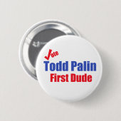 Todd Palin First Guy Button (Voorkant /achterkant)
